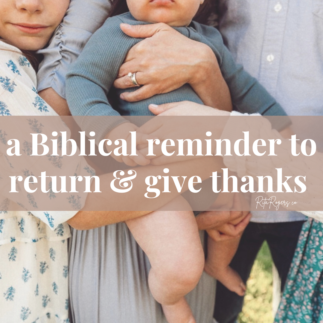 Return to Give Thanks: A Thanksgiving Message for us All